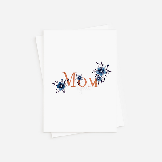 Mom & Florals Greeting Card